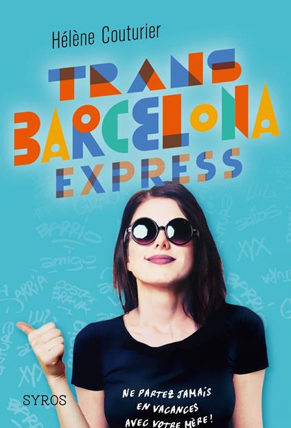 Trans Barcelona Express - Natalie BEUNAT,Hélène COUTURIER - ebook
