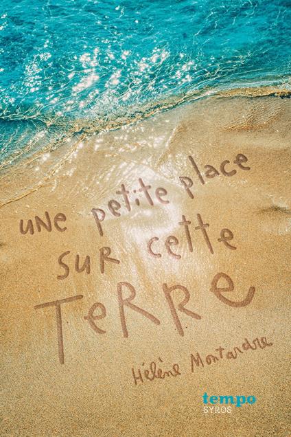 Une petite place sur cette terre - Hélène Montardre - ebook