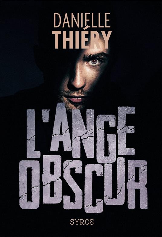 L'ange obscur - Danielle Thiéry - ebook