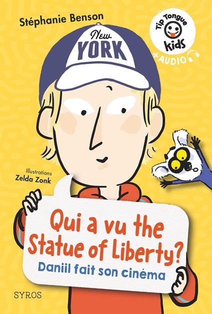 Tip Tongue kids : Qui a vu the Statue of Liberty ? - Niveau 3 - Daniil fait son cinéma - Stéphanie Benson,Zonk Zelda - ebook