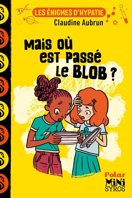 Mais où est passé le blob ? Les énigmes d'Hypathie - Claudine Aubrun,Marion Duclos - ebook