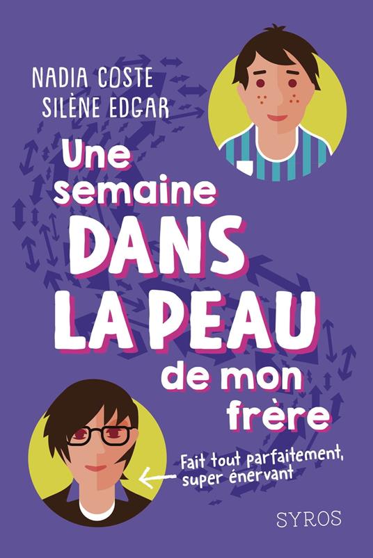 Dans la peau de mon frère - Nadia COSTE,Silène Edgar - ebook