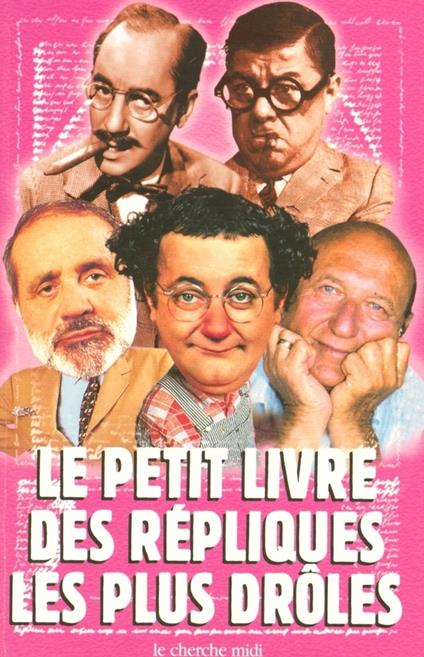 Le petit livre des répliques les plus drôles