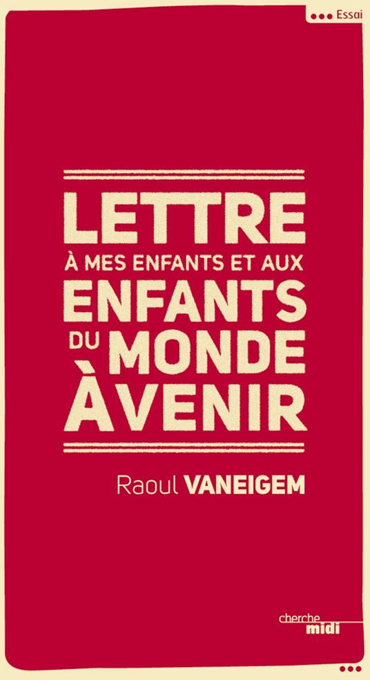 Lettre à mes enfants et aux enfants du monde à venir