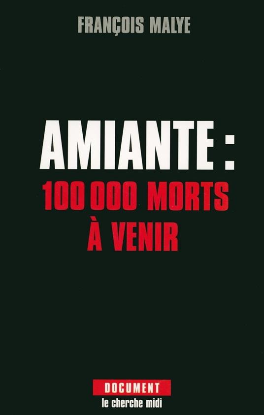 Amiante : 100 000 morts à venir