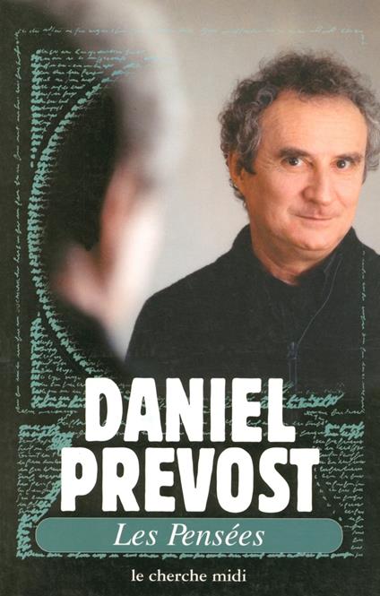 Les pensées - Daniel Prévost