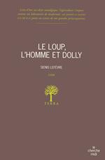 Le loup, l'homme et Dolly