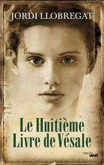 Le Huitième livre de Vesale