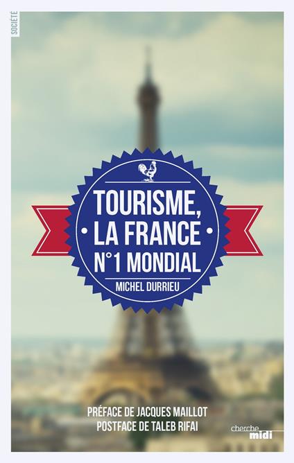 Tourisme, La France n°1 mondial