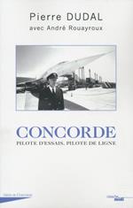 Concorde - Pilote d'essais, pilote de ligne