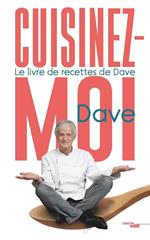 Cuisinez Moi ! - Le livre de recettes de Dave