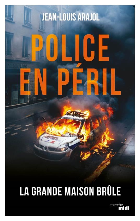 Police en péril - La grande maison brûle