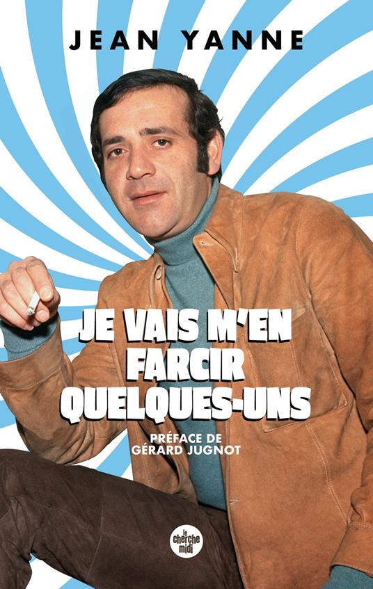 Je vais m'en farcir quelques-uns !