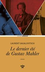 Le dernier été de Gustav Mahler