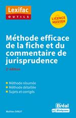 Méthode efficace de la fiche et du commentaire de jurisprudence - Licence, Master