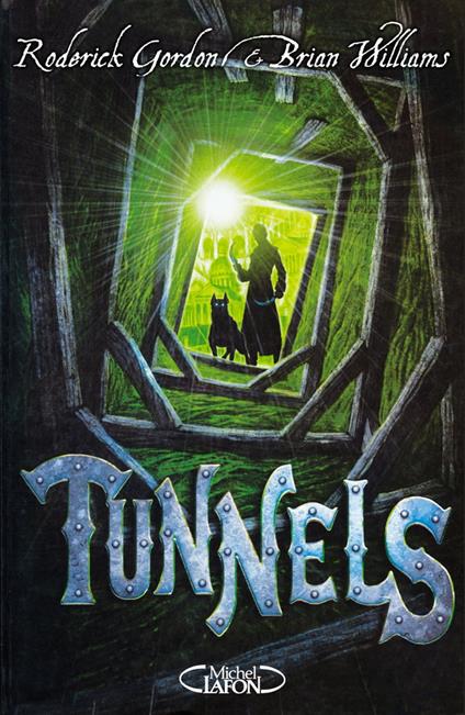 Tunnels - Tome 1 - Roderick Gordon,Brian Williams - ebook