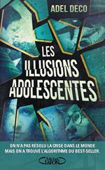 Les illusions adolescentes