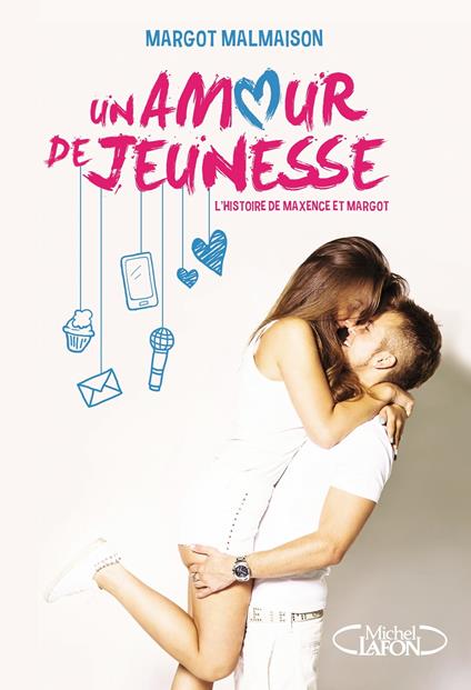 Un amour de jeunesse - Noémie Hais,Margot Malmaison - ebook