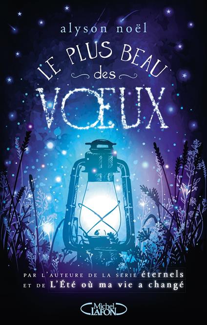 Le plus beau des voeux - Alyson Noël,Géraldine Toussaint - ebook