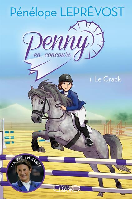 Penny en concours - tome 1 Le crack - Laurie Beck,Olivia de Dieuleveult,Pénélope Leprévost - ebook