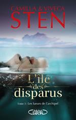 L'île des disparus - tome 3 Les lueurs de l'archipel