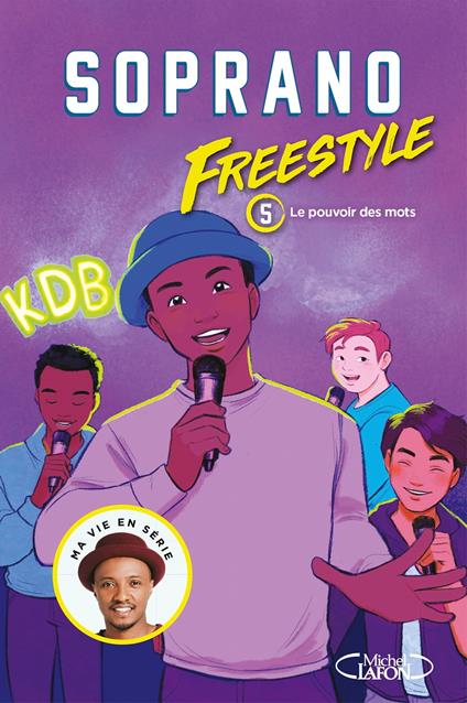 Freestyle - tome 5 Le pouvoir des mots - Fabrice Colin,Olivia de Dieuleveult,Soprano - ebook