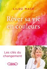 Rêver sa vie en couleurs