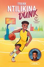 Dunk - Tome 1 Les premiers dribbles