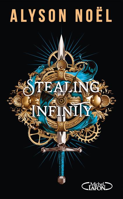 Stealing Infinity - Tome 1 Leur passé leur appartient - Alyson Noël,Isabelle TROIN - ebook