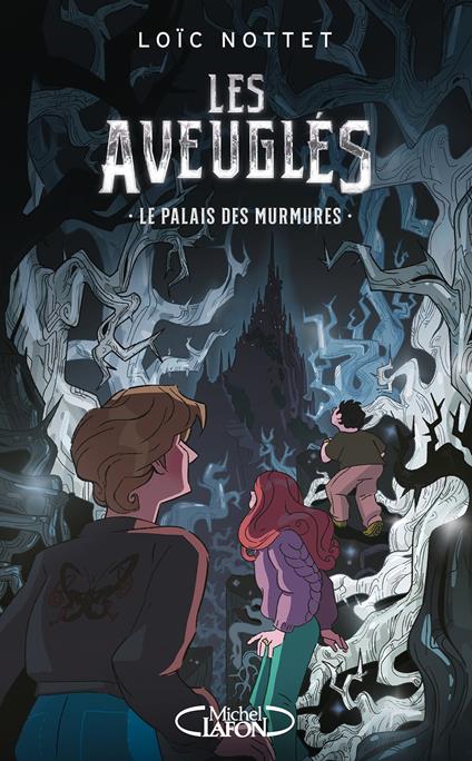 Les Aveuglés - Le Palais des murmures - Coline Bérard,Loïc Nottet - ebook