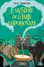 Le Mystère de la tarte empoisonnée - Volume 1