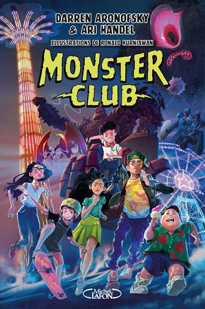 Monster club - Tome 1 - Darren Aronofsky,Ari Handel,Ronald Kurniawan,Cyril Laumonier - ebook