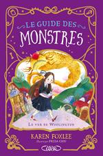 Le Guide des monstres - Tome 1 Le Ver de Woolington