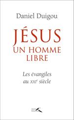 Jésus, un homme libre