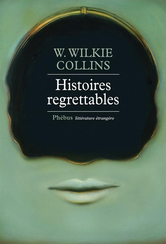 Histoires regrettables