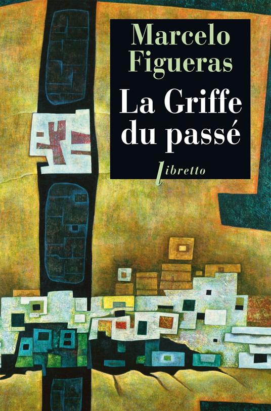 La Griffe du passé