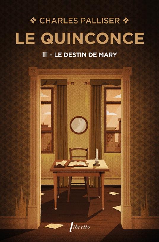 Le Quinconce (Tome 3) - Le Destin de Mary