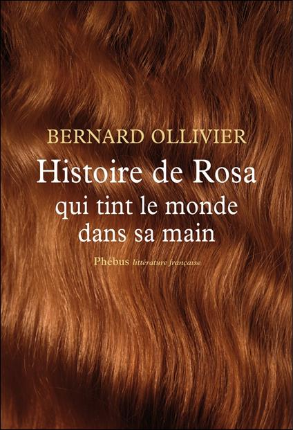 Histoire de Rosa qui tint le monde dans sa main