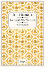 La dame aux abeilles. Les quatre saisons d'une apicultrice