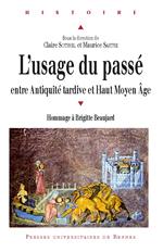 L'usage du passé entre Antiquité tardive et Haut Moyen Âge