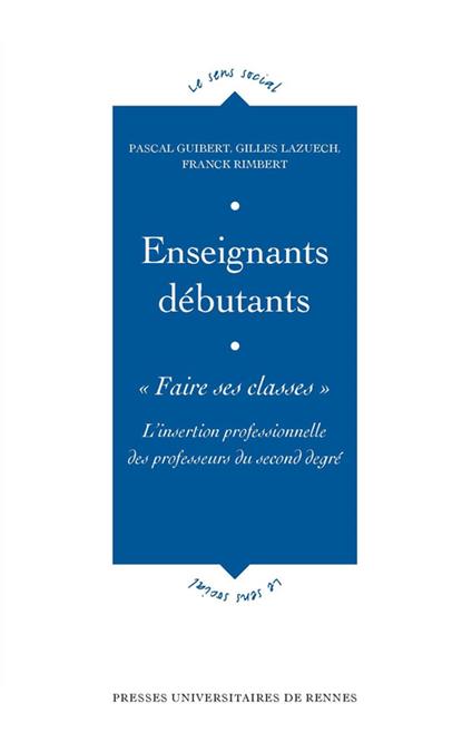 Enseignants débutants : «Faire ses classes»