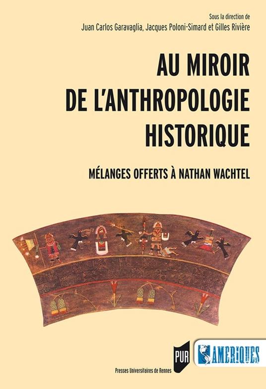 Au miroir de l'anthropologie historique