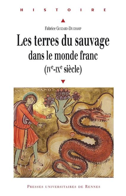 Les terres du sauvage dans le monde franc (IVe-IXe siècle) - Guizard,  Fabrice - Ebook in inglese - EPUB2 con DRMFREE | IBS