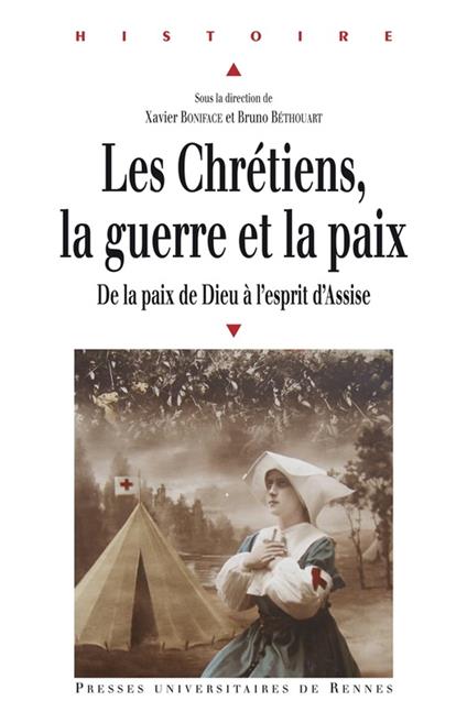 Les chrétiens, la guerre et la paix