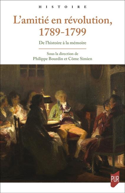 L'amitié en révolution, 1789-1799