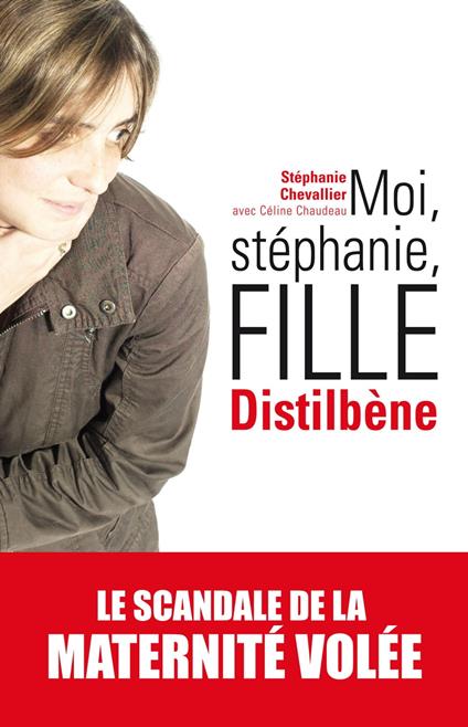 Moi, Stephanie, fille distilbene