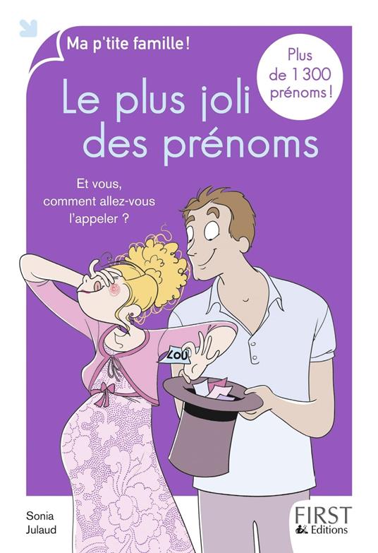 LE PLUS JOLI DES PRENOMS 2ED - Sonia JULAUD - ebook
