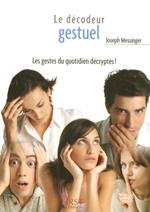 Le petit livre de - les gestes, décodeur gestuel de poche !