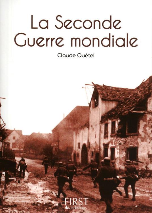 Le petit livre de - la seconde guerre mondiale