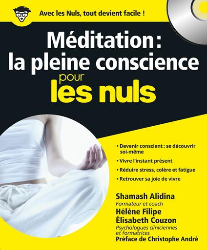 Méditation : la pleine conscience pour les nuls + CD